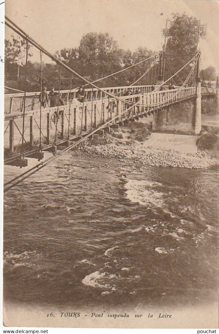 RE 7-(37) TOURS - PONT SUSPENDU SUR LA LOIRE - ANIMATION - 2 SCANS - Tours