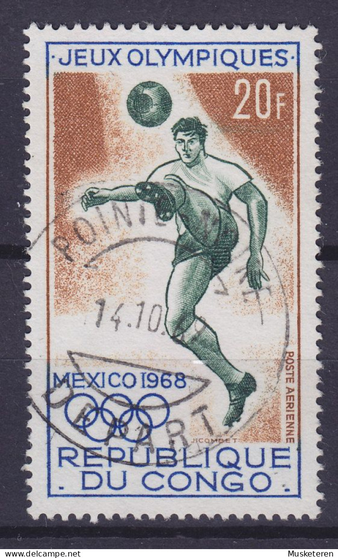 Congo Brazzaville 1968 Mi. 168, 20 Fr. Olympische Sommerspiele, Mexico. Fussball Deluxe POINT-NOIRE Depart Cancel !! - Usati