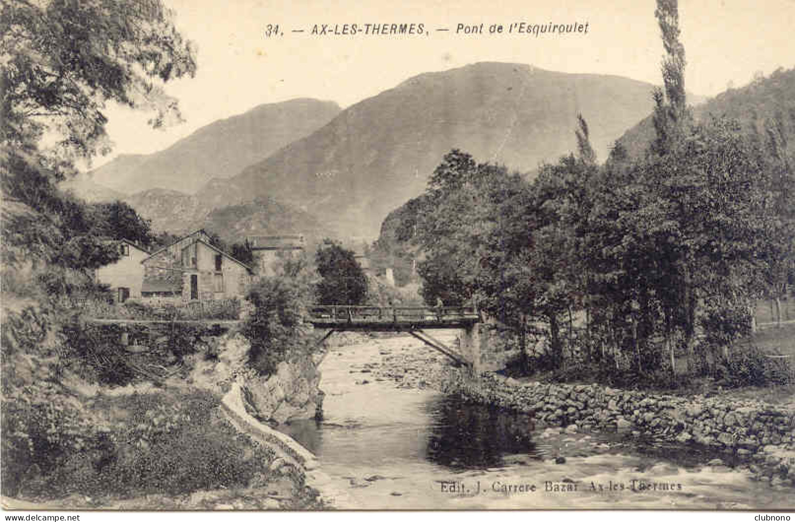 CPA - AIX LES THERMES - PONT DE L'ESQUIROULET (RARE ET SPUERBE CLICHE, PARFAIT ETAT) - Ax Les Thermes