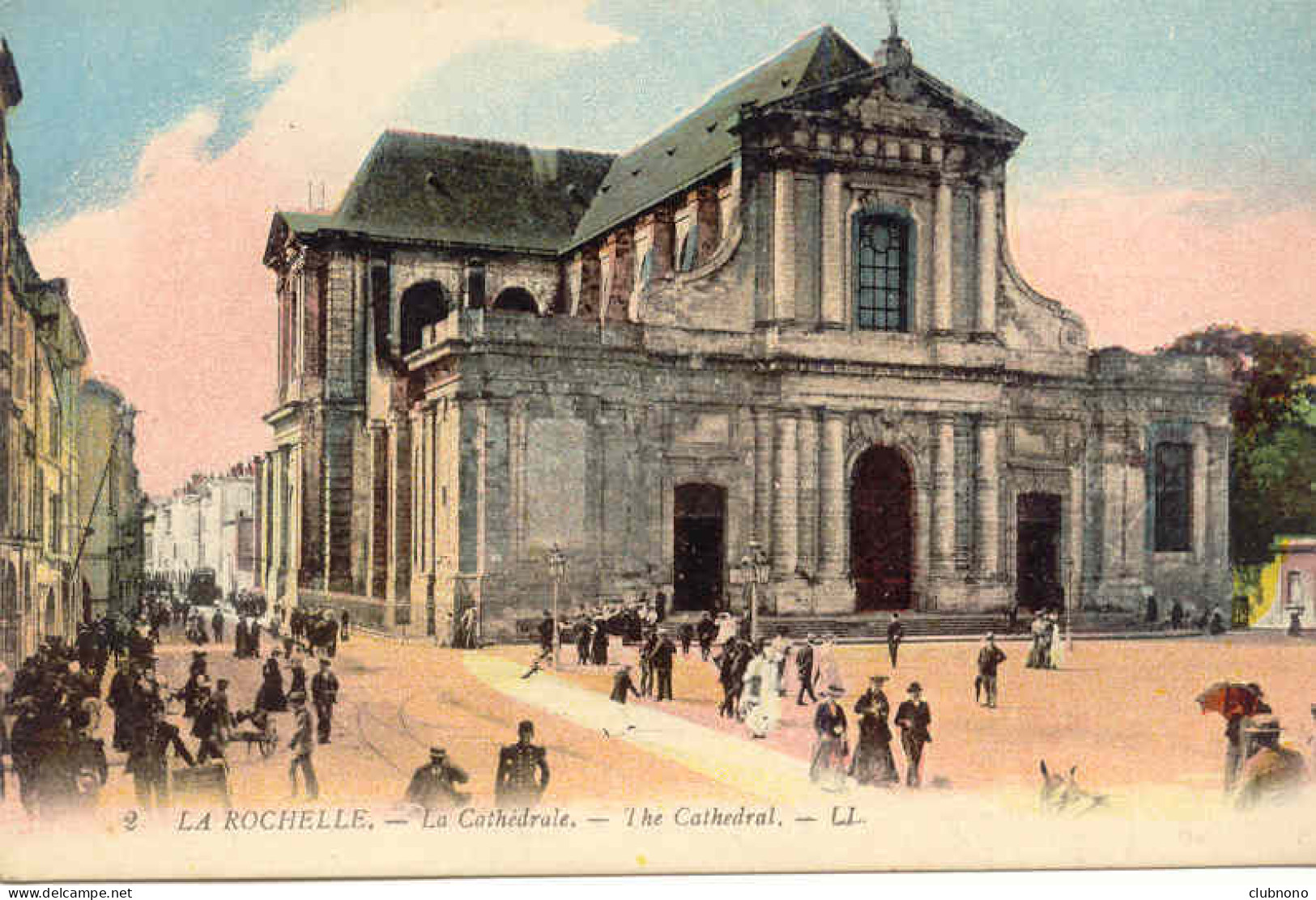 CPA - LA ROCHELLE - LA CATHEDRALE (SUPERBE - COLORISE) - Other & Unclassified