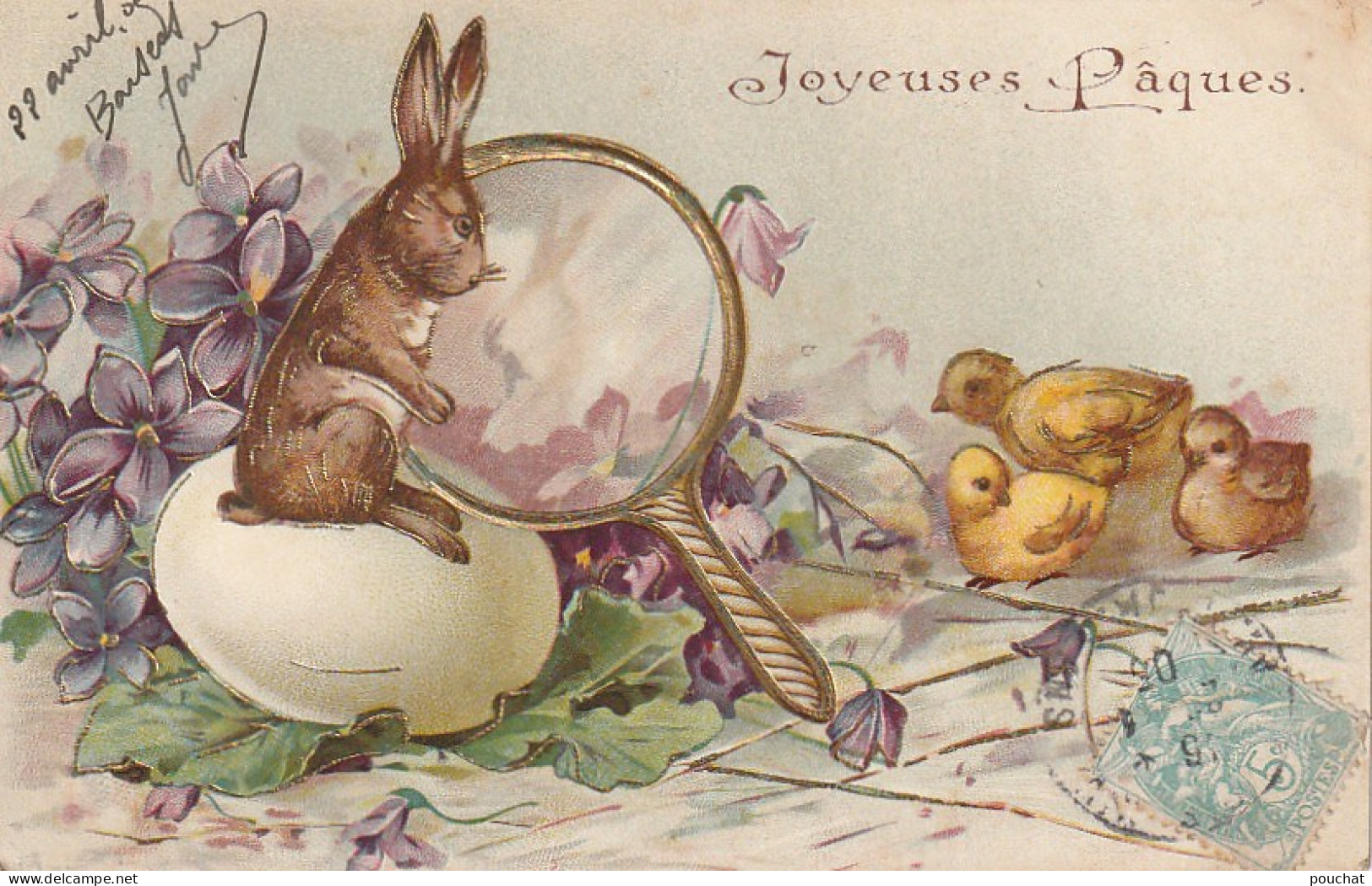 RE 13- " JOYEUSES PAQUES " - CARTE COLORISEE  GAUFREE - LAPIN ET POUSSINS - OEUF ET VIOLETTES - LOUPE  DOREE - 2 SCANS - Pasen