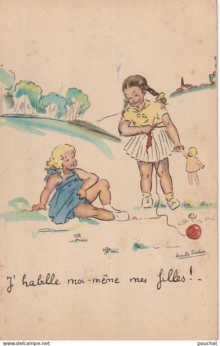 RE 15 - " J' HABILLE MOI MEME MES FILLES ! " - FILLETTES AVEC POUPEE ET TRICOT - ILLUSTRATEUR VERDIER - 2 SCANS - Scenes & Landscapes