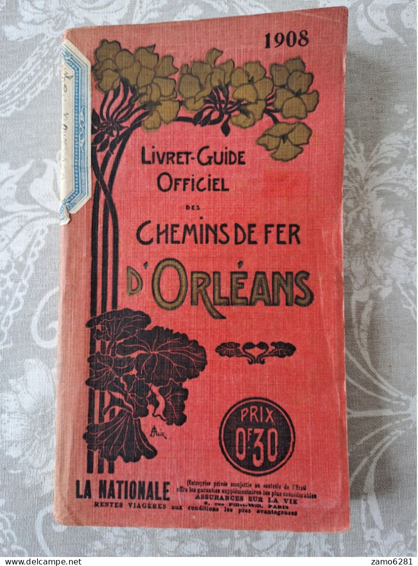 Livret-Guide Officiel Des Chemins De Fer D'Orléans - 1908 - Unclassified