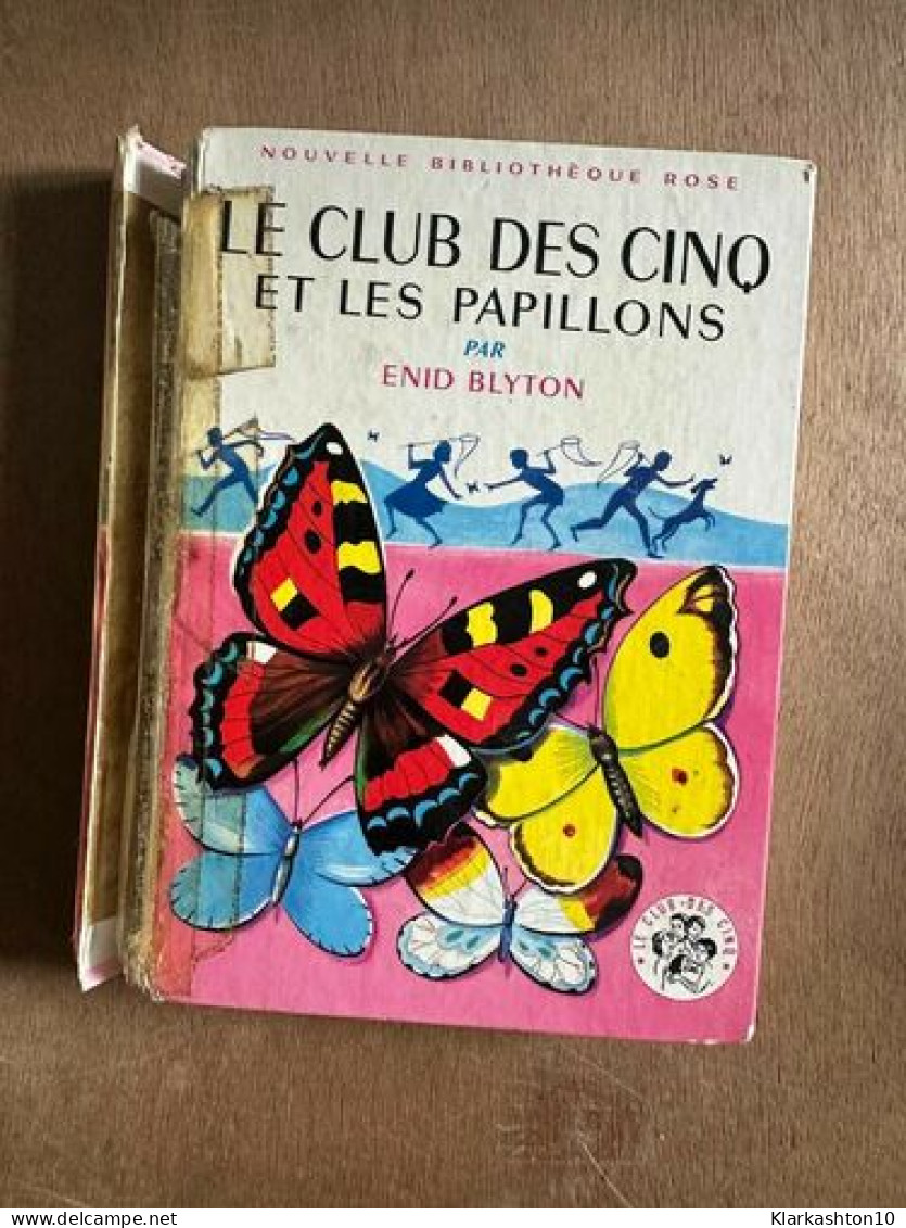 Et Club Des Cinq Et Les Papillons - Altri & Non Classificati