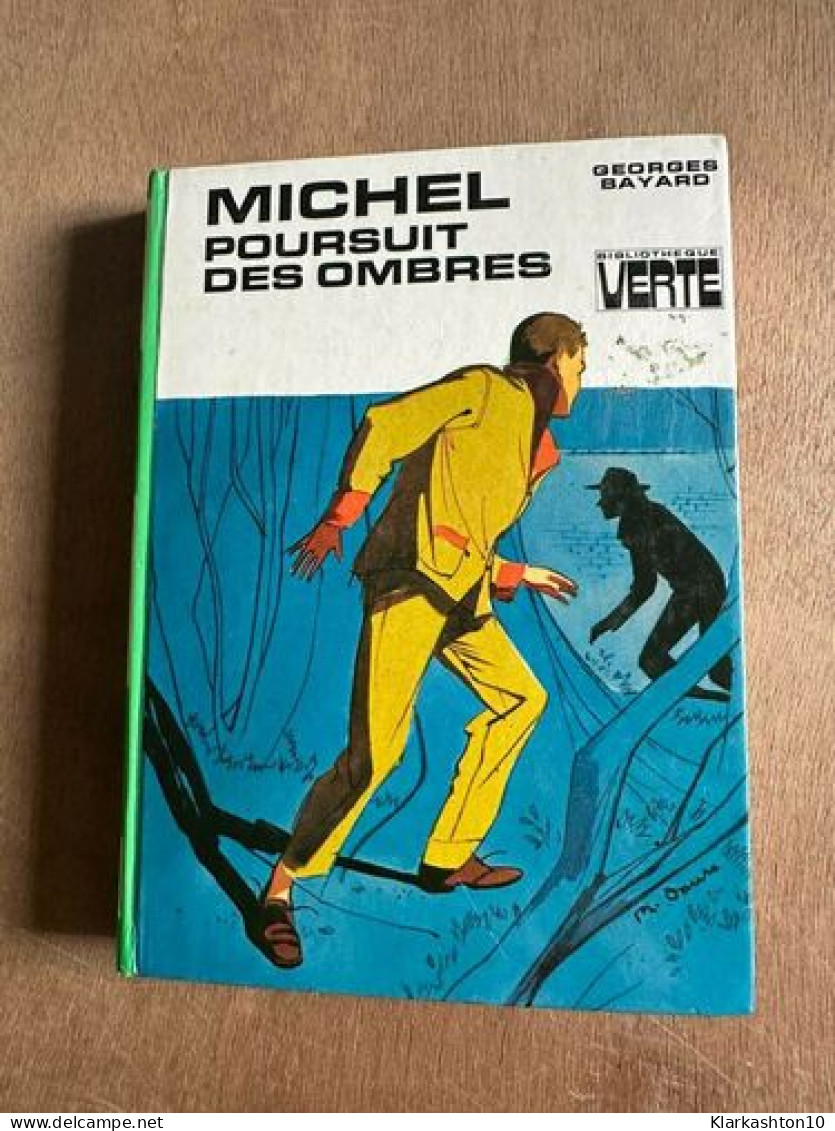 Michel Poursuit Des Ombres - Autres & Non Classés