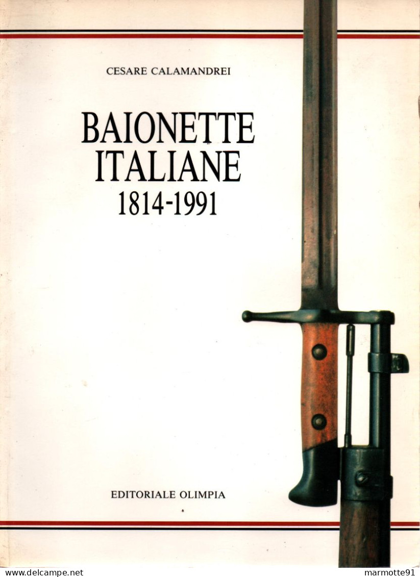 BAIONETTE ITALIANE 1814 1991 BAIONNETE ITALIENNE ITALIE GUIDE COLLECTION BAYONET - Blankwaffen