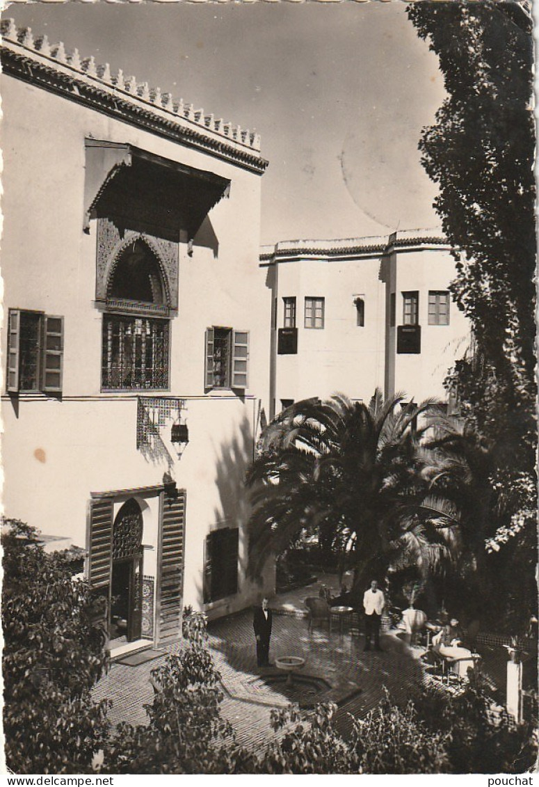 RE 24- ( MAROC ) FES - HOTEL DU PALAIS JAMAI - PATIO - 2 SCANS - Fez