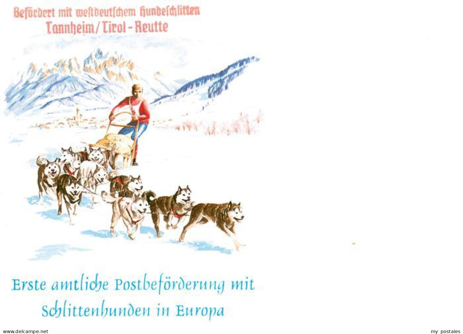 73723420 Tannheim Tirol Hundeschlitten Erste Amtliche Postbefoerderung Mit Schli - Autres & Non Classés