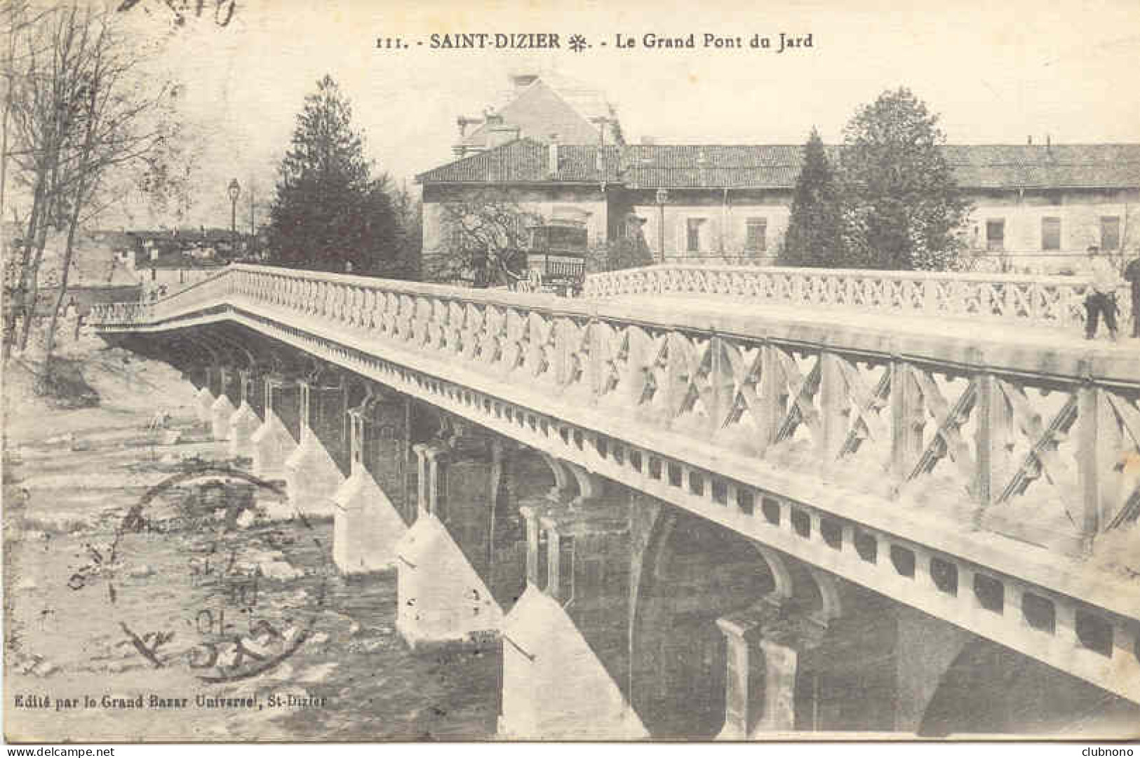 CPA - SAINT DIZIER - LE GRAND PONT DU JARD (IMPECCABLE) - Saint Dizier