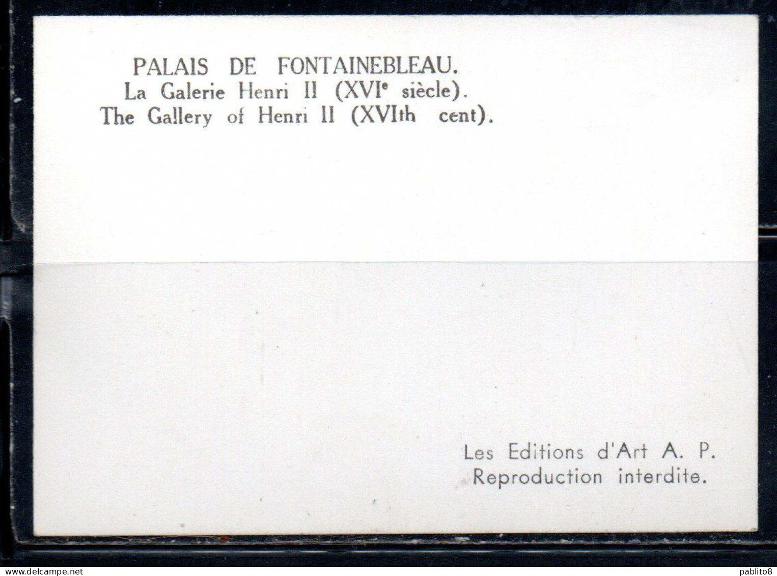 FRANCE FRANCIA PALAIS DE FONTAINEBLEAU LA GALERIE HENRI II CARTE CARD CARTOLINA UNUSED NUOVA - Other & Unclassified