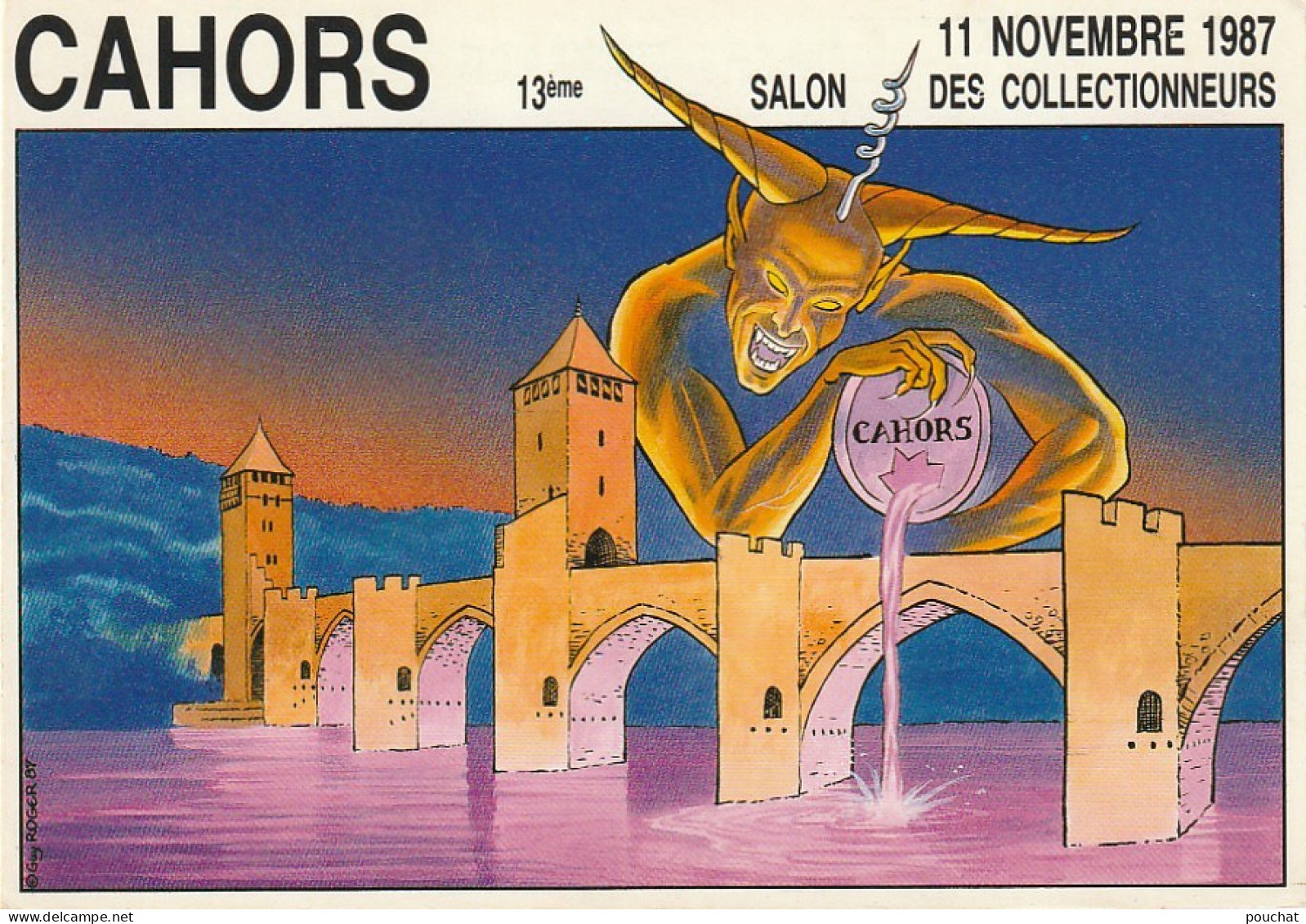 SO 10-(46) CAHORS - 13e SALON DES COLLECTIONNEURS ( 1987) - DESSIN DE GUY ROGER - DEDICACE  - 2 SCANS - Cahors