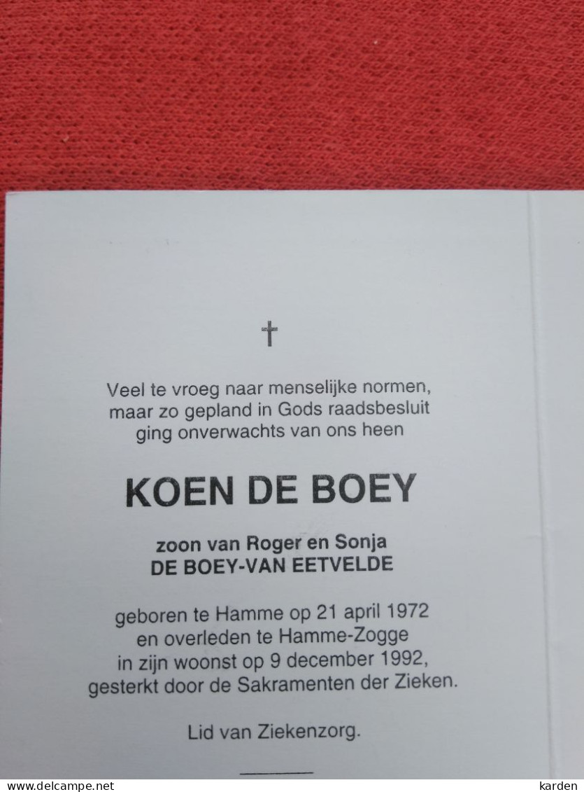 Doodsprentje Koen De Boey / Hamme 21/4/1972 Hamme Zogge 9/12/1992 ( Z.v. Roger De Boey En Sonja Van Eetvelde ) - Religion & Esotérisme
