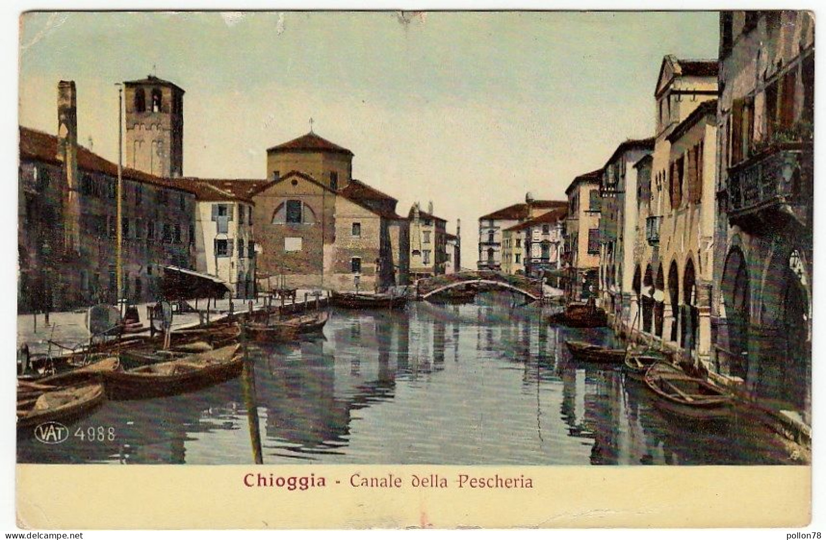 CHIOGGIA - CANALE DELLA PESCHERIA - 1916 - Vedi Retro - Formato Piccolo - Chioggia