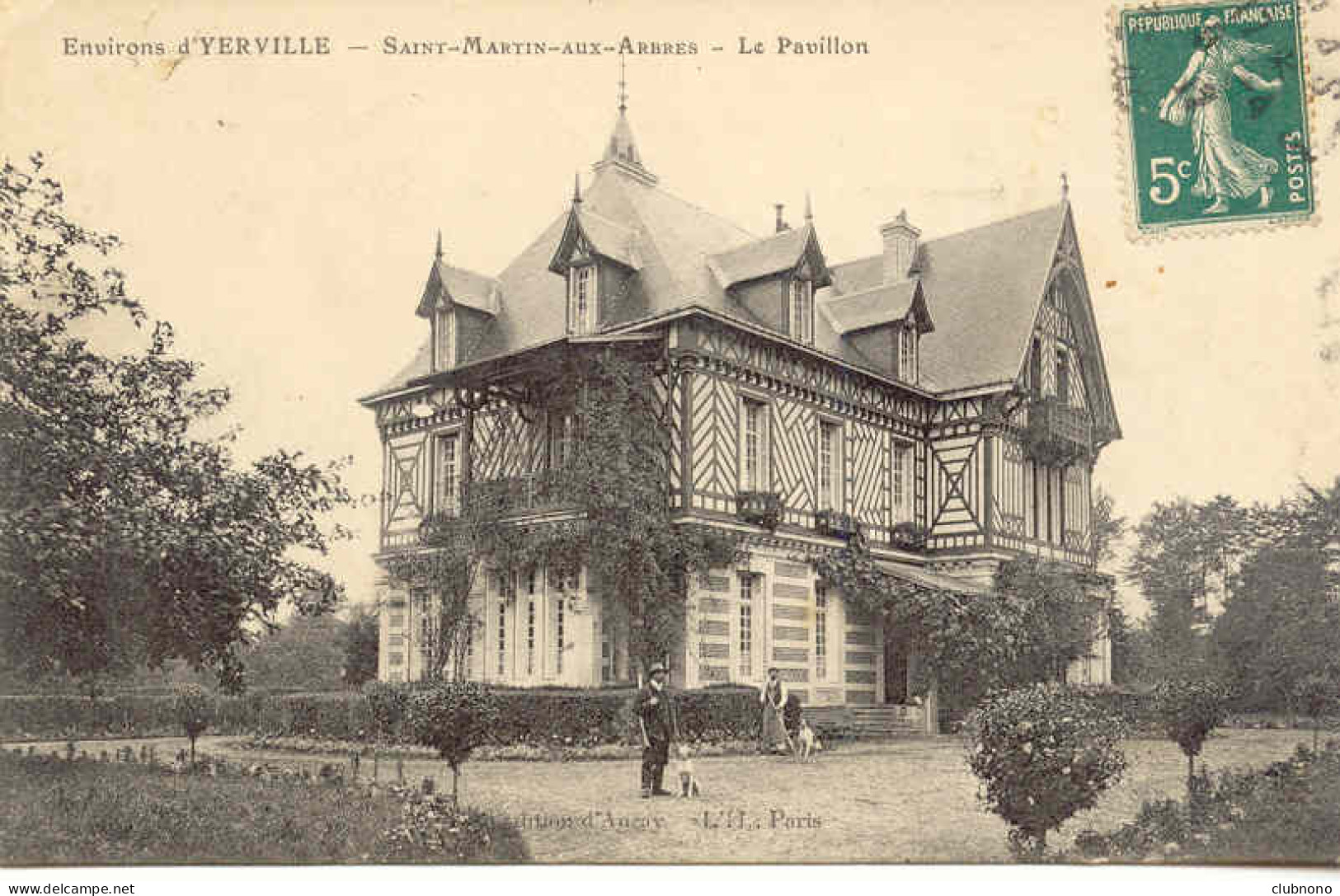 CPA - ENVIRONS D'YERVILLE, ST MARTIN AUX ARBRES, LE PAVILLON (PERSONNAGES) - Yerville