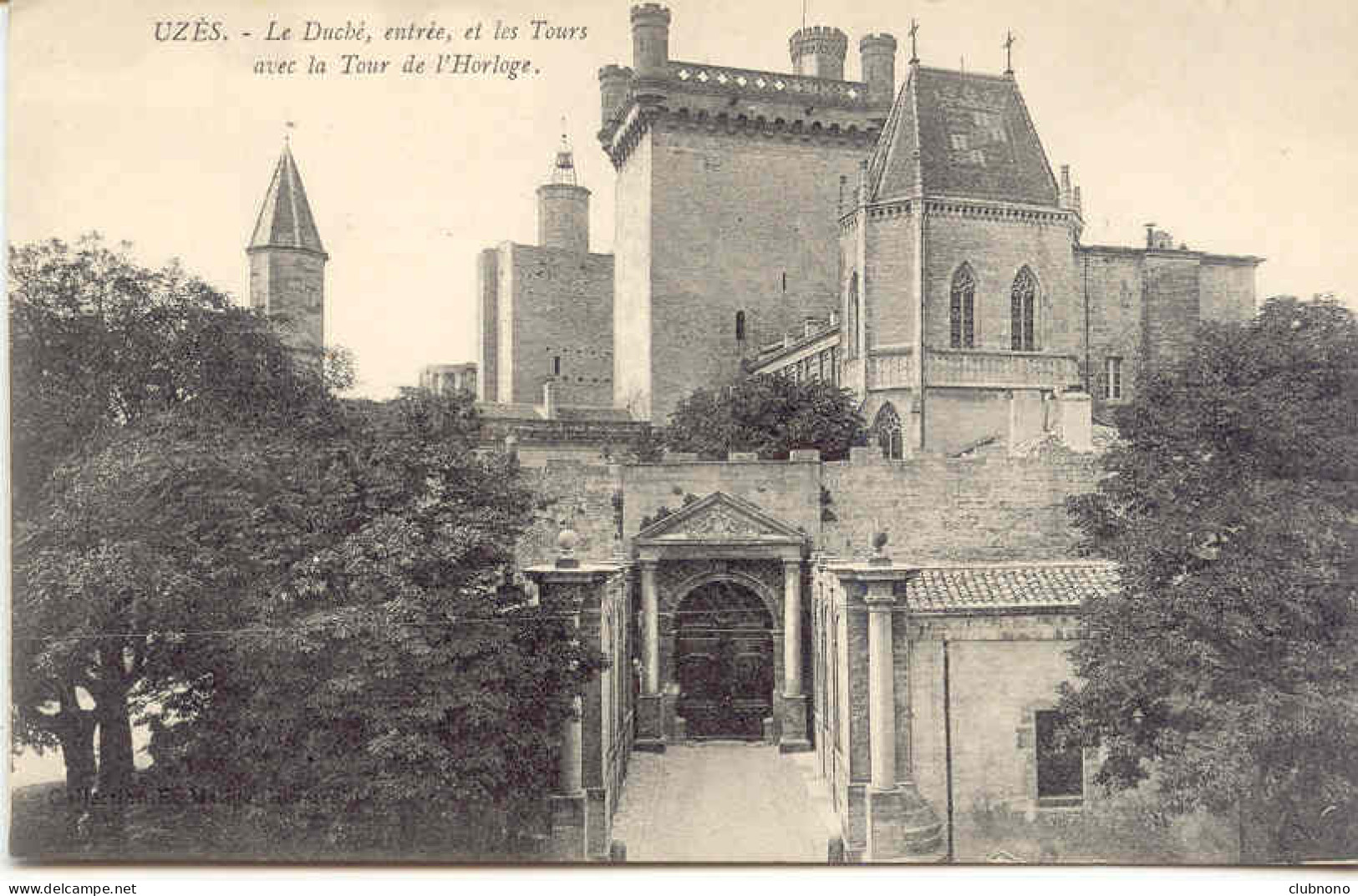 CPA - UZES - LE DUCHE, ENTREE, LA TOUR AVEC LA TOUR DE L'HORLOGE (PAFAIT ETAT) - Uzès