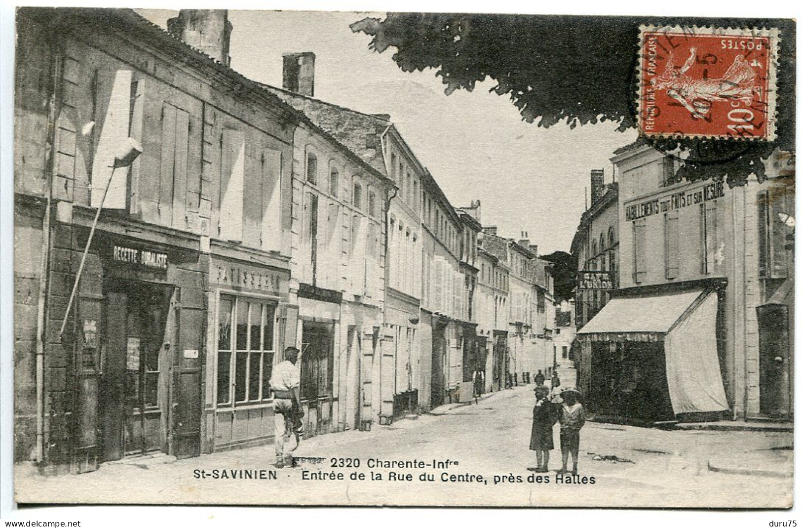 CPA Voyagé 1917 * SAINT SAVINIEN Entrée De La Rue Du Centre Près Des Halles ( Animée Recette Buraliste ) - Other & Unclassified