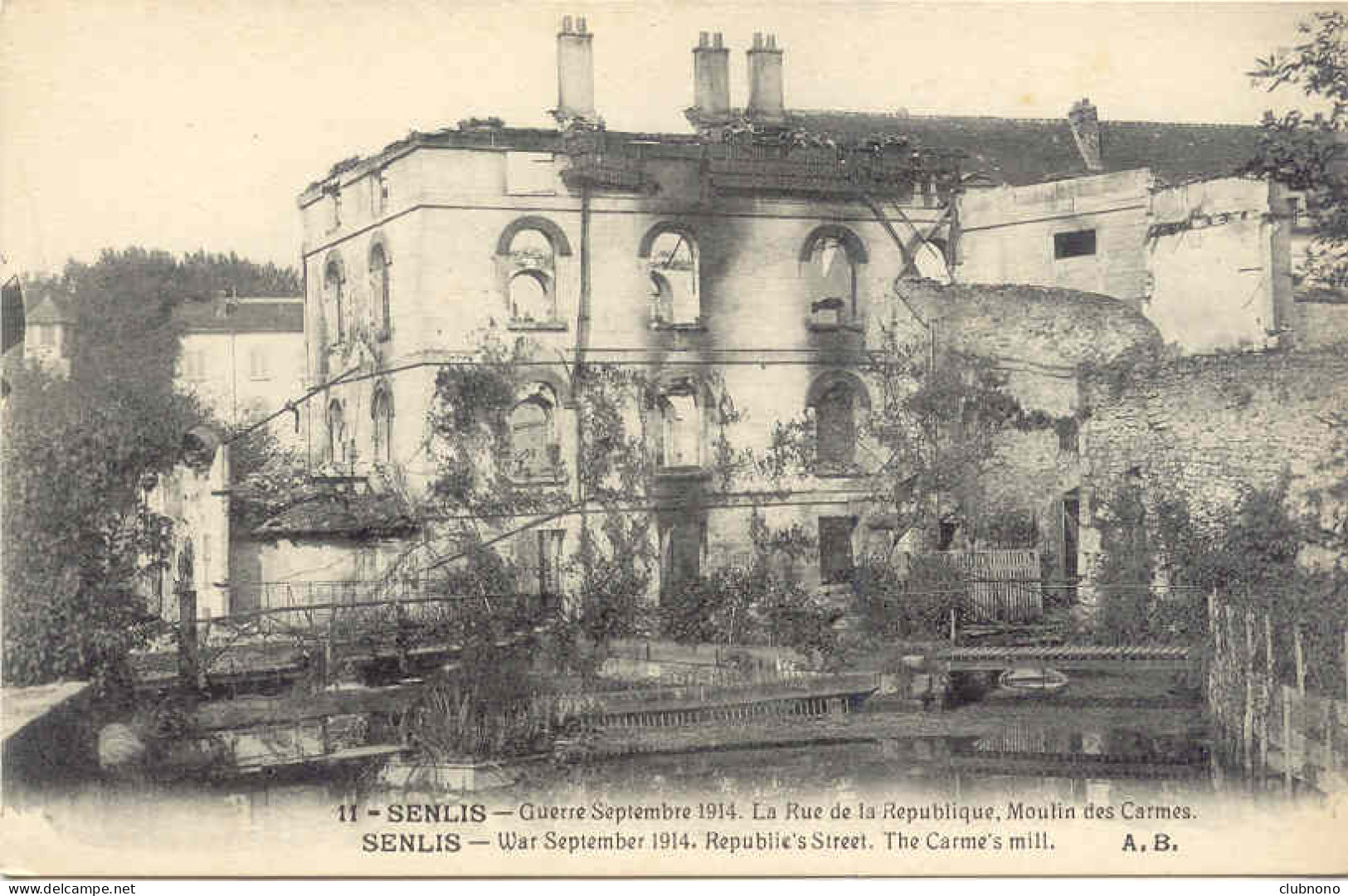 CPA  - SENLIS (GUERRE 1914) RUE DE LA REPUBLIQUE, MOULIN DES CARMES (PARFAIT ETAT) - Senlis