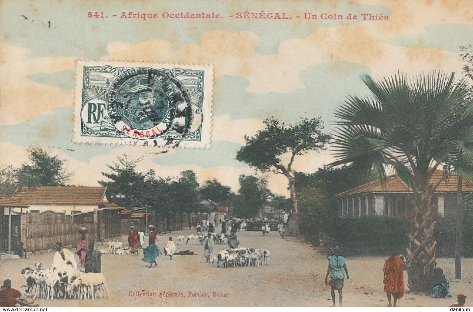 SENEGAL  Un Coin De THIES  541  COLORISEE   EDIT FORTIER - Senegal