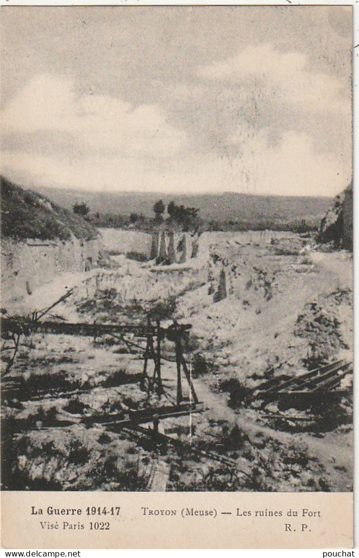 SO 20 -(55) GUERRE 1914/1917 - TROYON - LES RUINES DU FORT  - 2 SCANS - Sonstige & Ohne Zuordnung