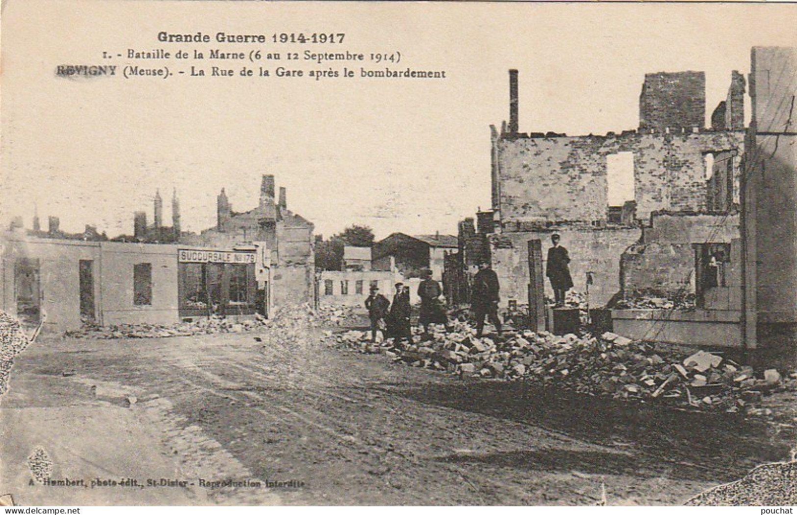 SO 20 -(55)GUERRE 1914/1917 - REVIGNY - LA RUE DE LA GARE APRES LE BOMBARDEMENT- 2 SCANS - Revigny Sur Ornain