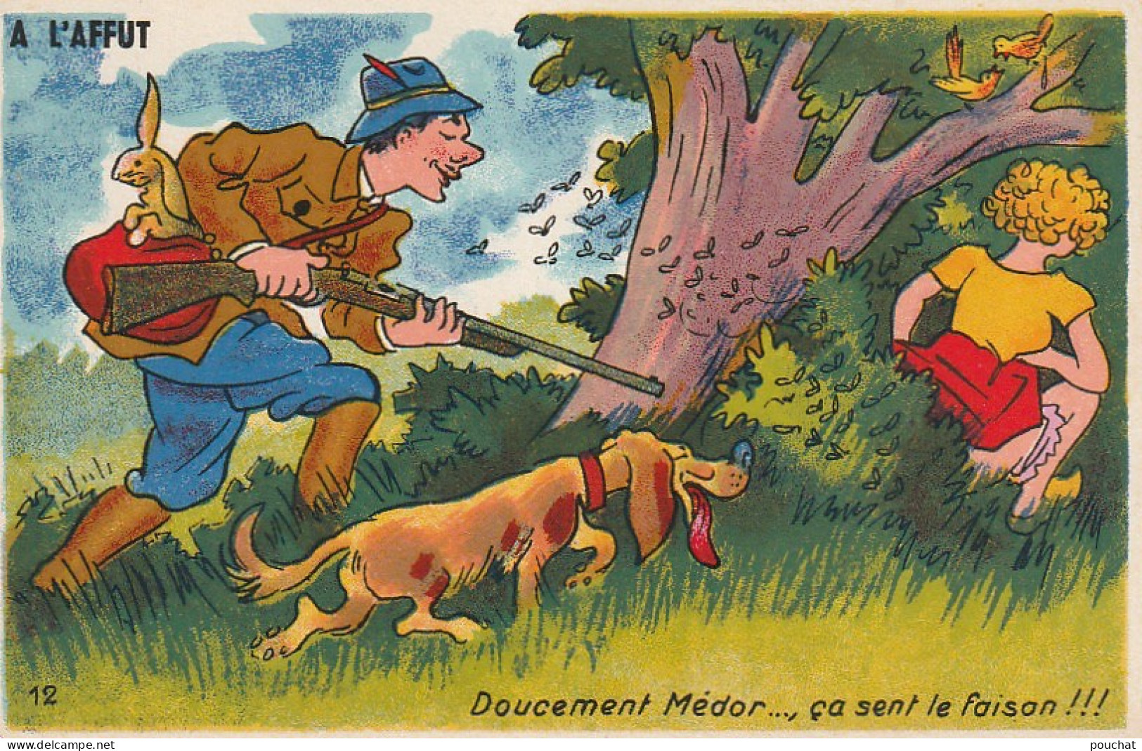 SO 25- A L' AFFUT - " DOUCEMENT MEDOR .." - CHASSEUR AVEC SON CHIEN ET FEMME DANS LES FOURES - 2 SCANS - Humour