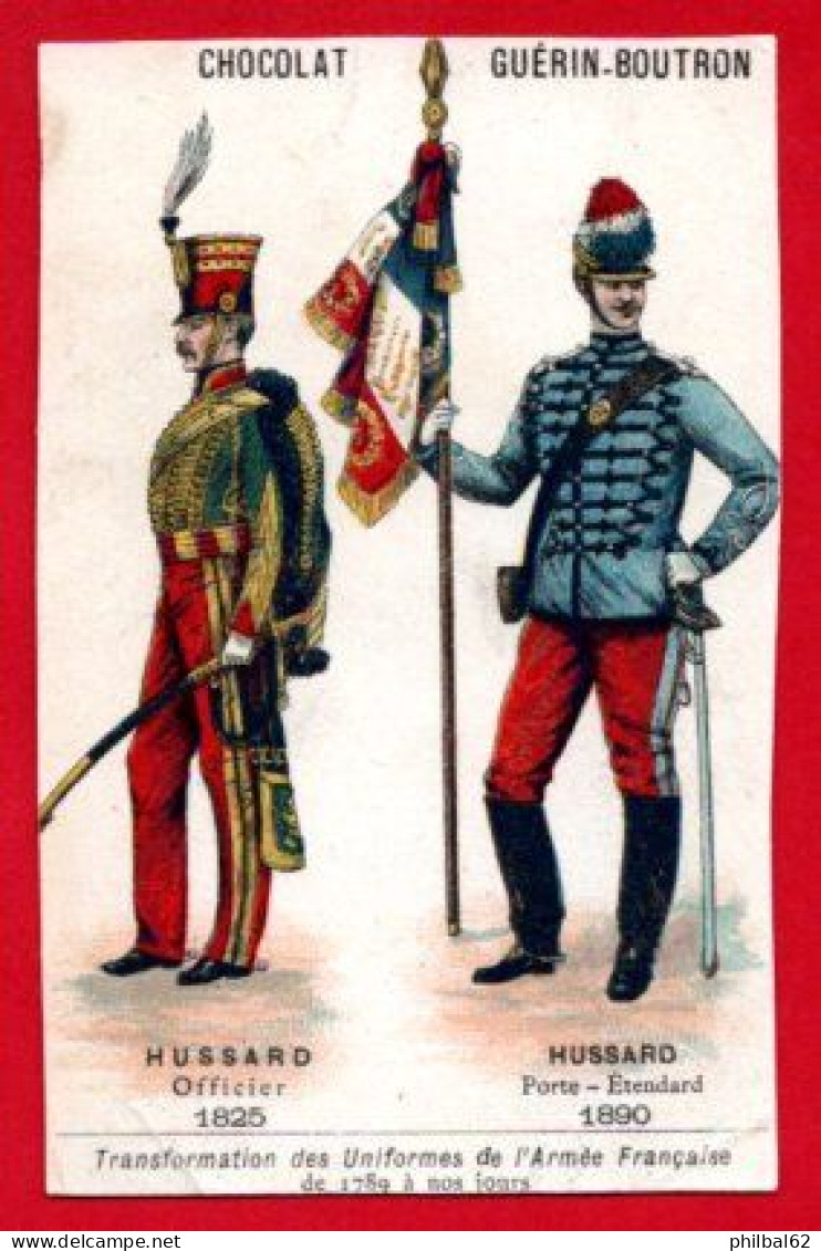 2 Chromos Chocolat Guérin-Boutron Et De L'Union. Uniformes : Hussards, Général De Division Et Maréchal De France. - Guerin Boutron