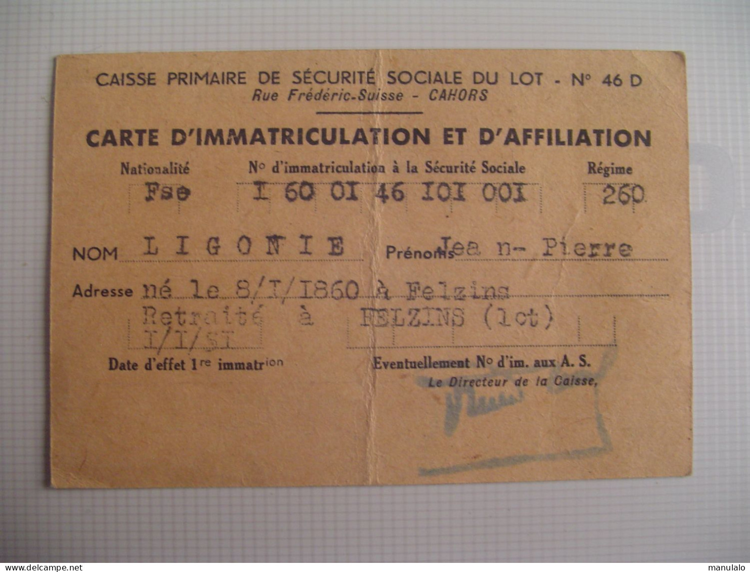 D 46 - Ligonie Jean Pierre Né Le 8/1/1860 à Felzins Caisse Primaire De Sécurité Du Lot - Autres & Non Classés
