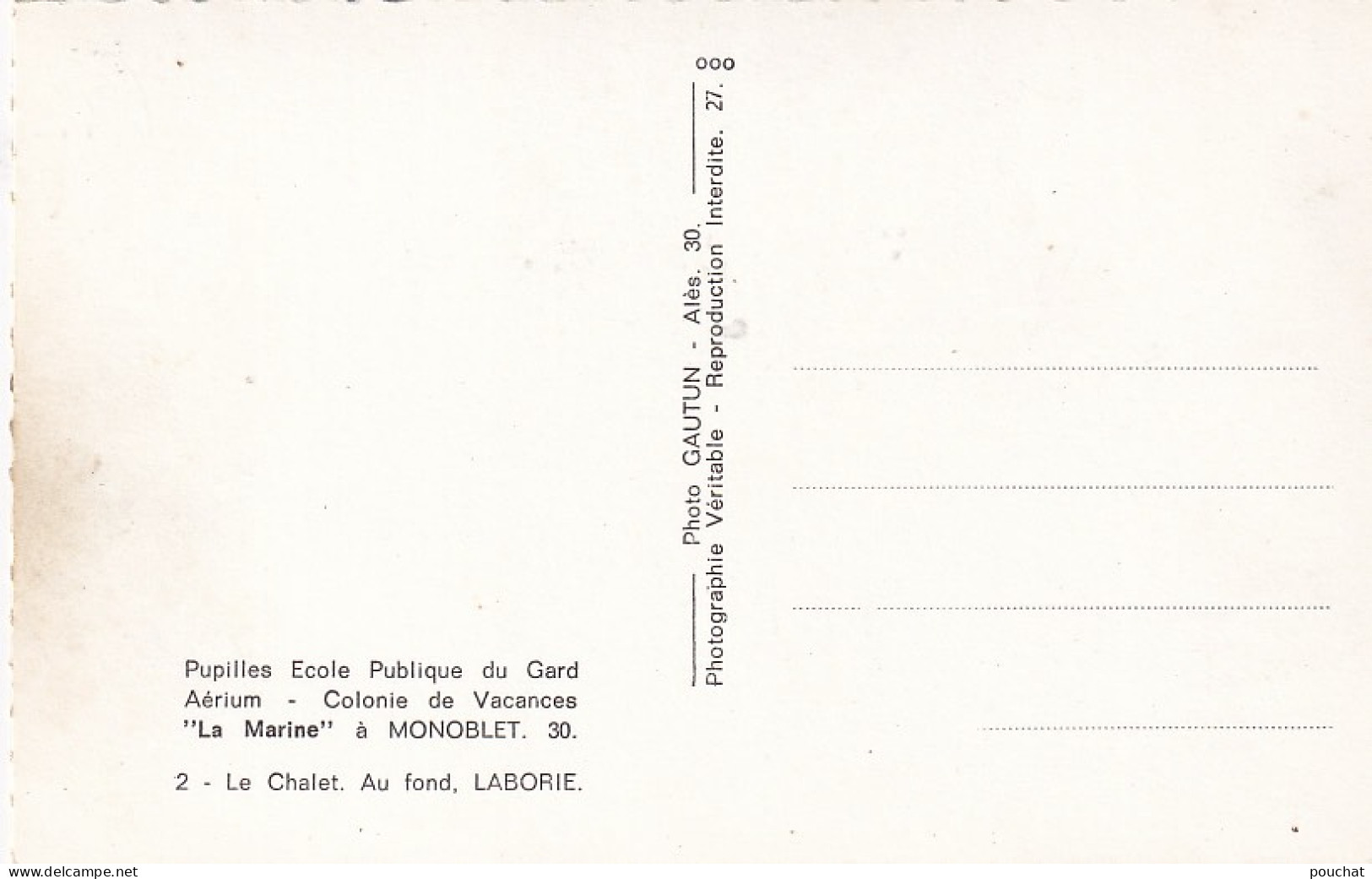 QU 27-(30) MONOBLET - COLONIE DE VACANCES " LA MARINE " - LE CHALET - AU FOND , LABORIE - Other & Unclassified