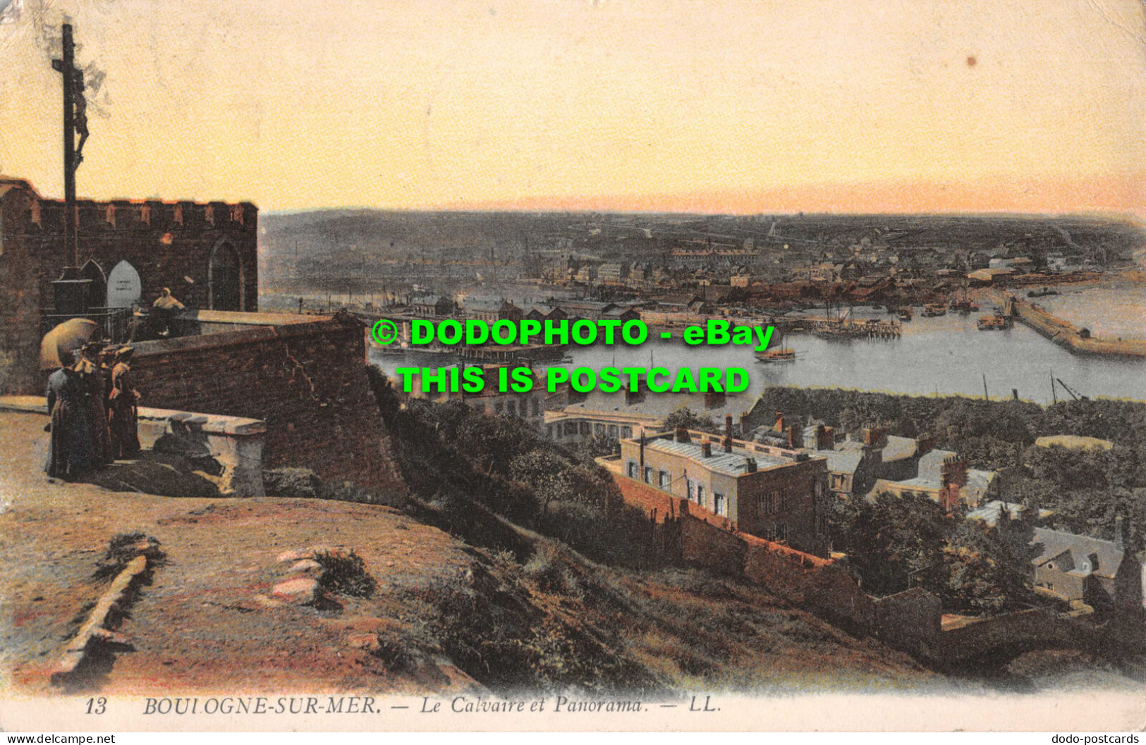 R550206 13. Boulogne Sur Mer. Le Calvaire Et Panorama. LL. 1910 - World