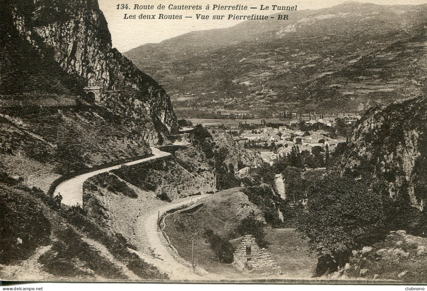 CPA - ROUTE DE CAUTERETS A PIERREFITTE - LE TUNNEL, LES DEUX ROUTES -  VUE SUR PIERREFITTE - Cauterets