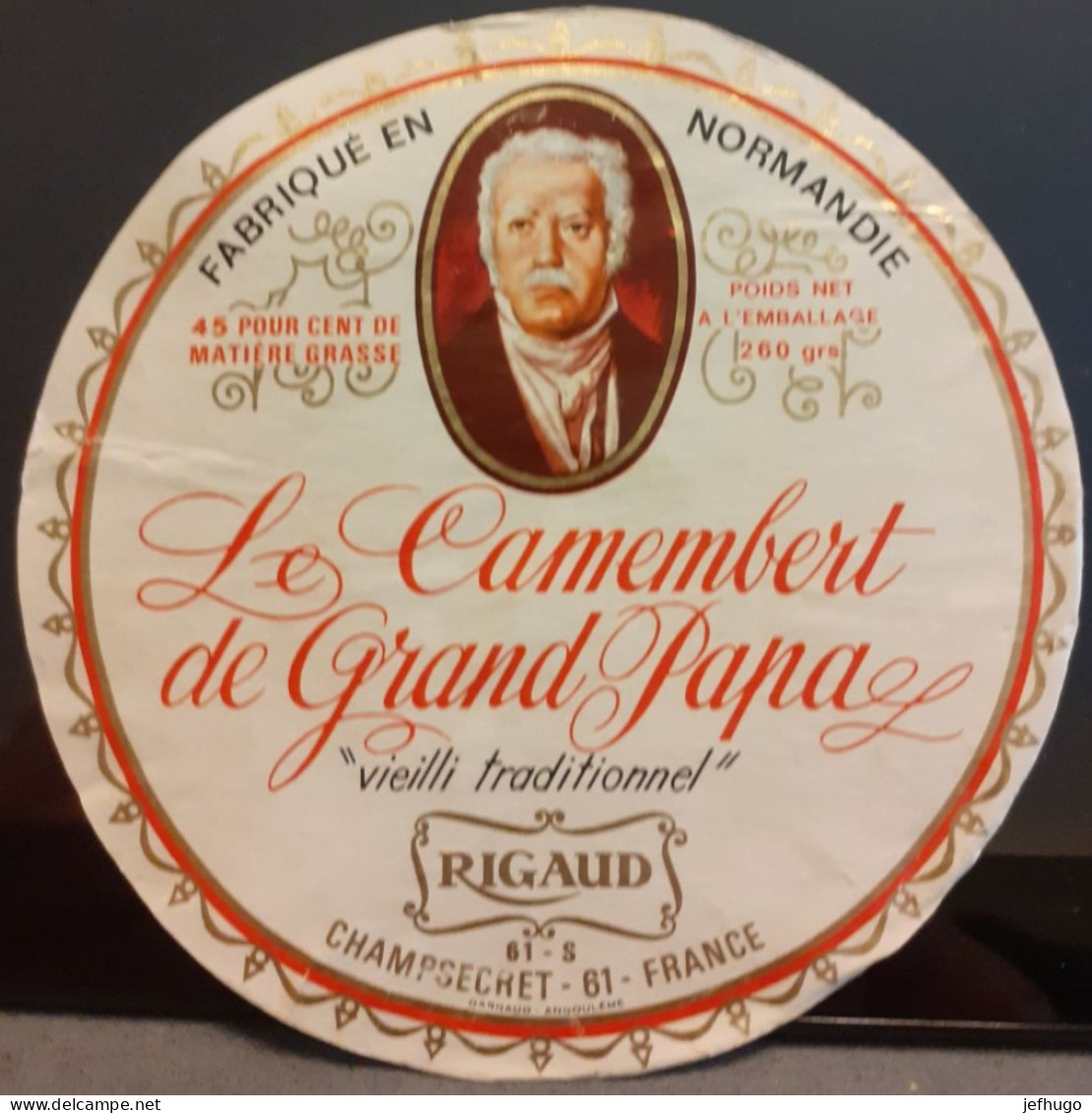 ÉTIQUETTE CAMEMBERT DE GRAND PAPA VIEILLI TRADITIONEL . RIGAUD CHAMPSECHET 61 - Cheese