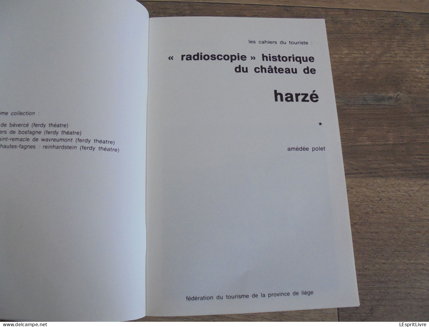 RADIOSCOPE HISTORIQUE DU CHÂTEAU DE HARZE Régionalisme Province Liège Aywaille Harzé Seigneurie - Belgium