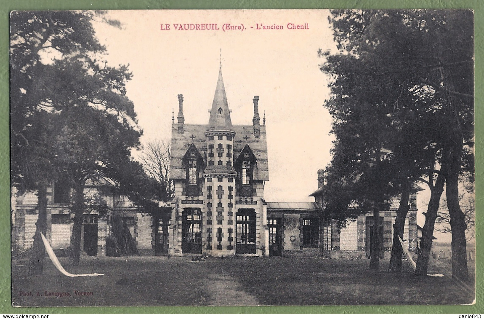 CPA  - EURE - LE VAUDREUIL - ANCIEN CHENIL - Le Vaudreuil