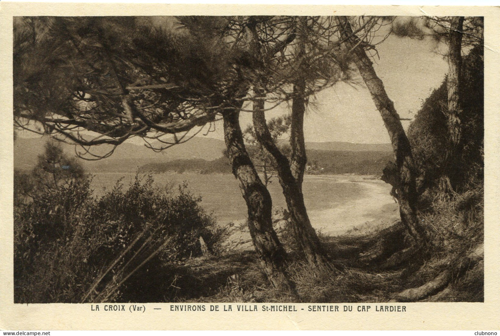 CPA -  LA CROIX - ENVIRONS DE LA VILLA SAINT-MICHEL - SENTIER DU CAP LARDIER - Otros & Sin Clasificación