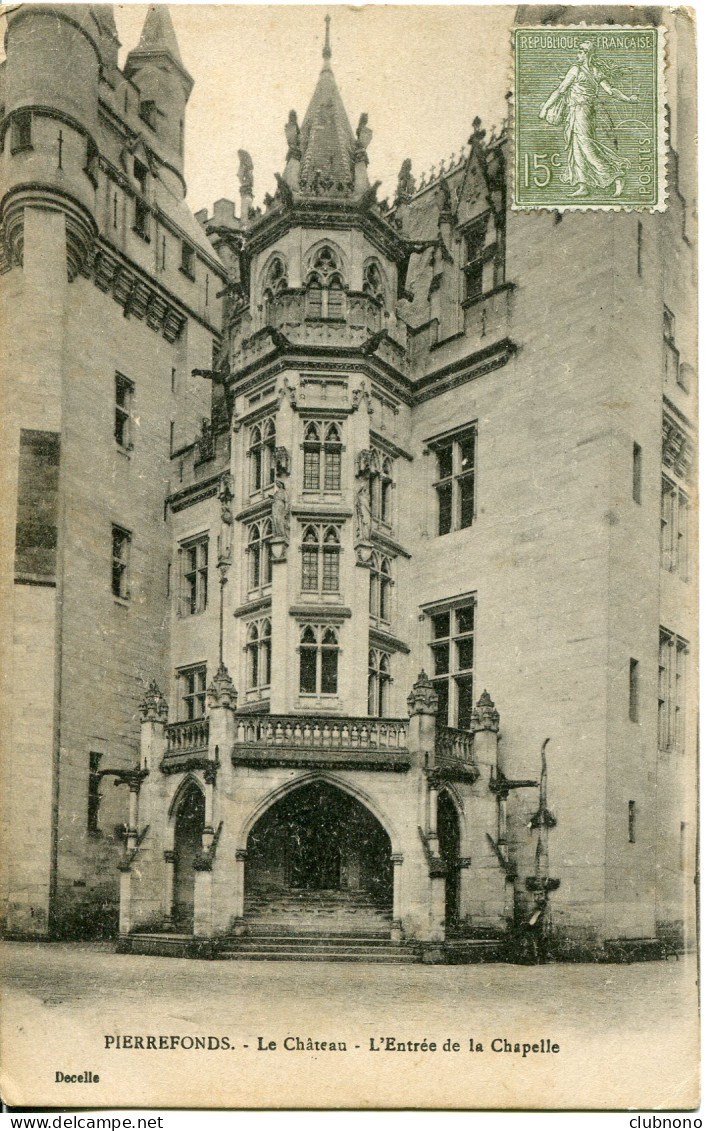 CPA - PIERREFONDS - LE CHATEAU - L'ENTREE DE LA CHAPELLE - Pierrefonds