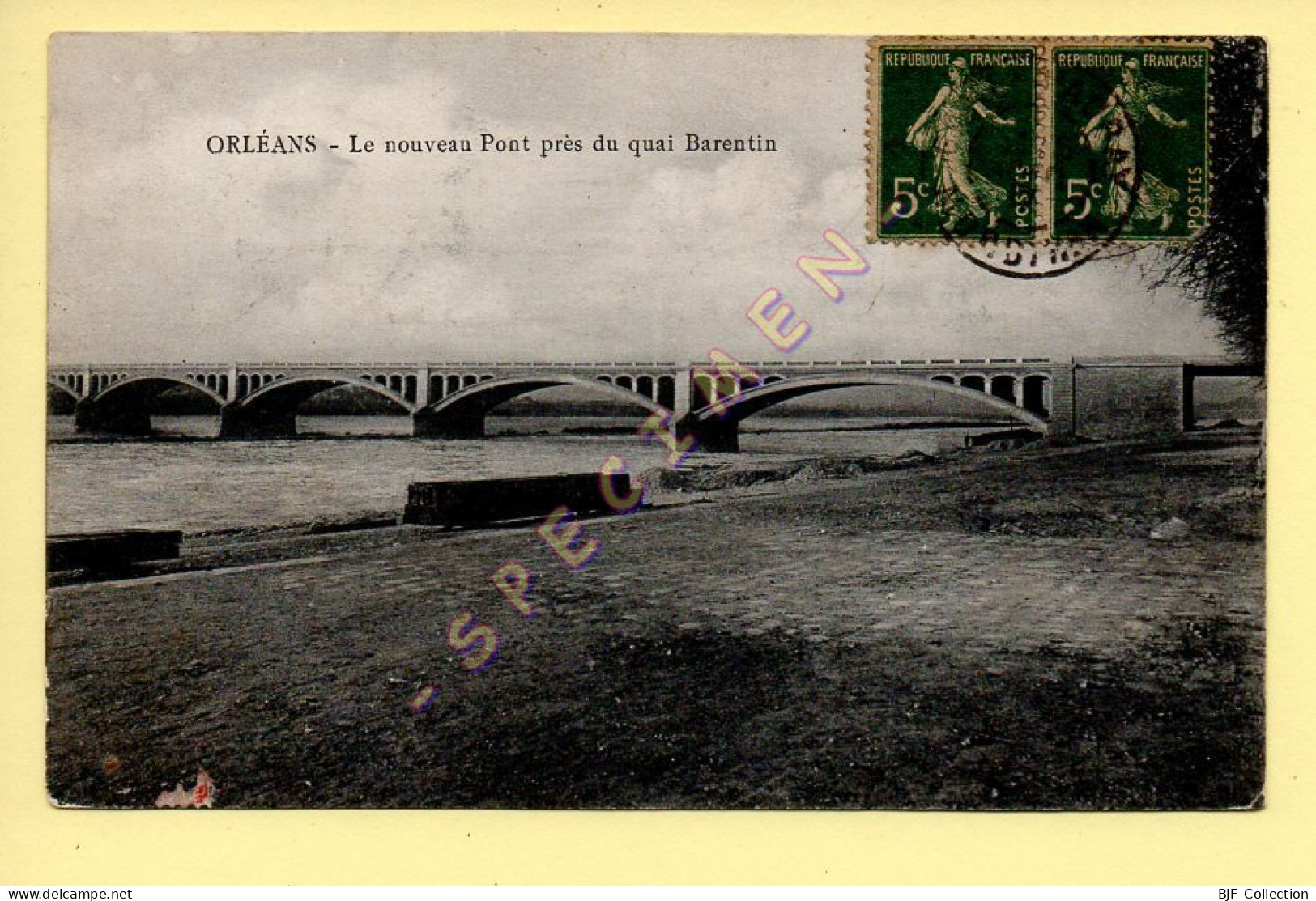 45. ORLEANS - Le Nouveau Pont Près Du Quai Barentin (voir Cachet Au Dos)(voir Scan Recto/verso) - Orleans
