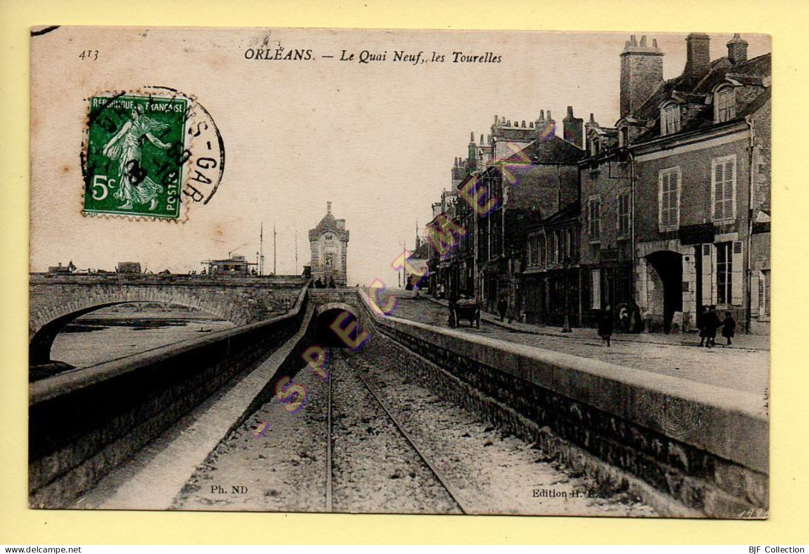 45. ORLEANS - Le Quai Neuf, Les Tourelles (animée) (voir Cachet) (voir Scan Recto/verso) - Orleans