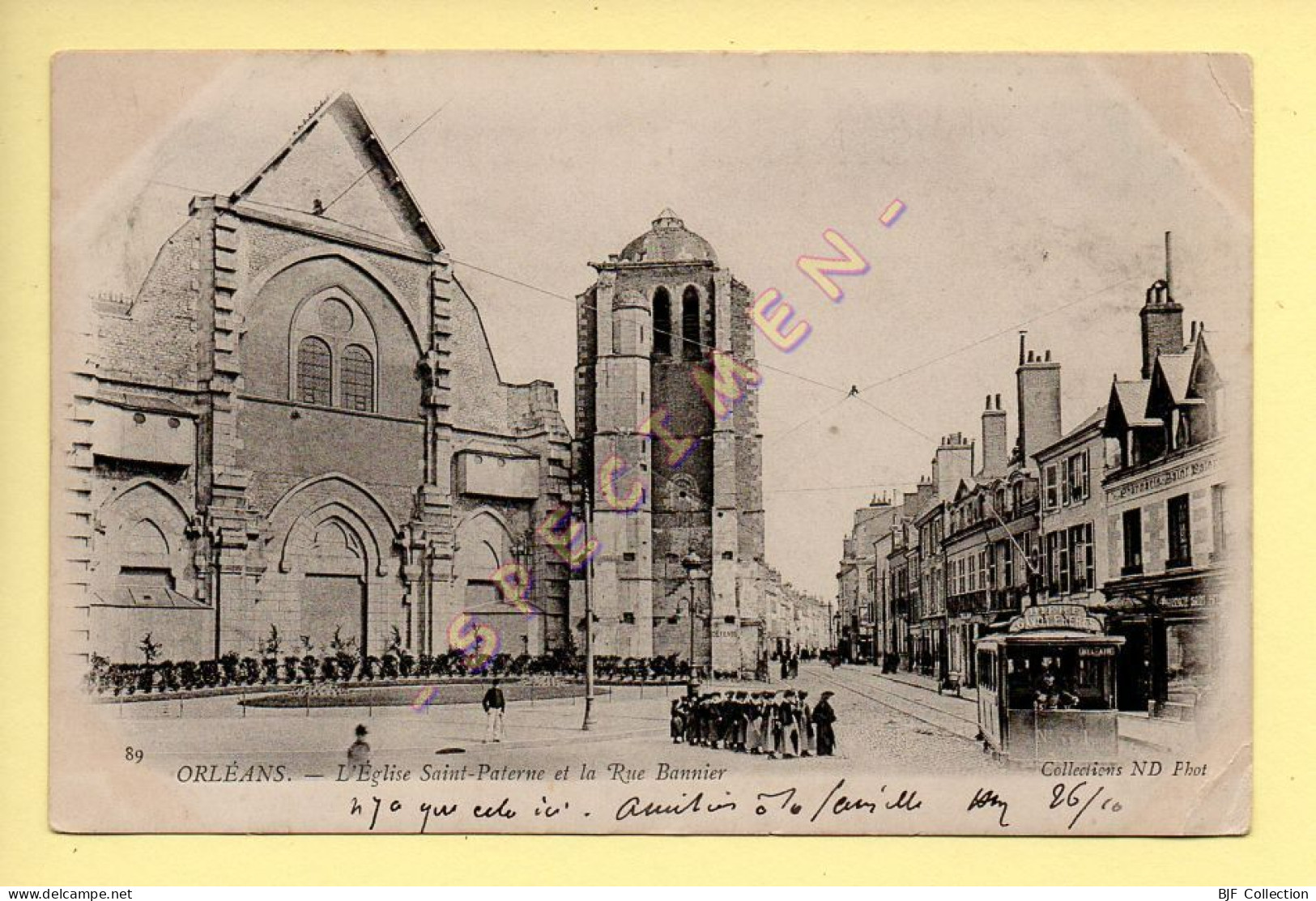 45. ORLEANS - L'Eglise Saint-Paterne Et La Rue Bannier (animée, Tramway) (voir Timbre Et Cachet) (voir Scan Recto/verso) - Orleans