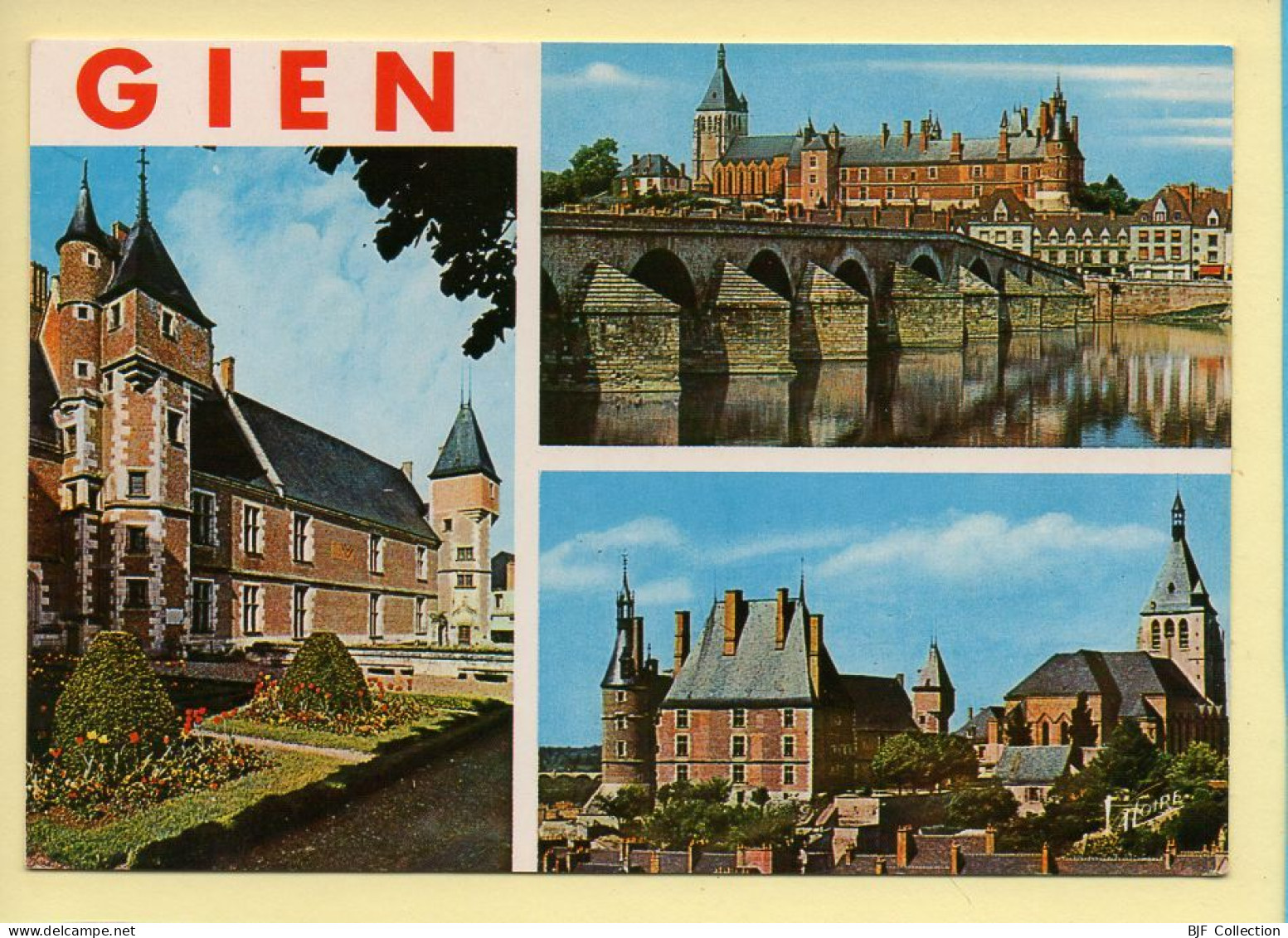 45. GIEN – 3 Vues (voir Scan Recto/verso) - Gien