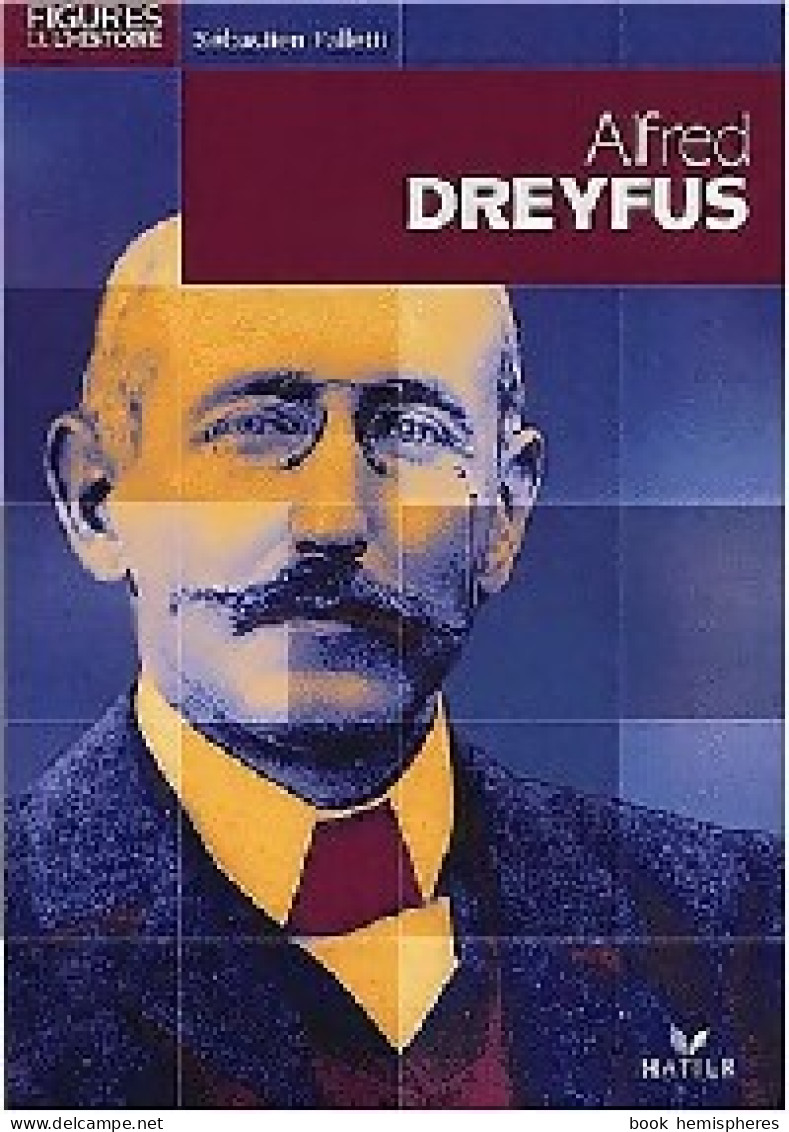 Alfred Dreyfus (2002) De Sébastien Falletti - Biografía