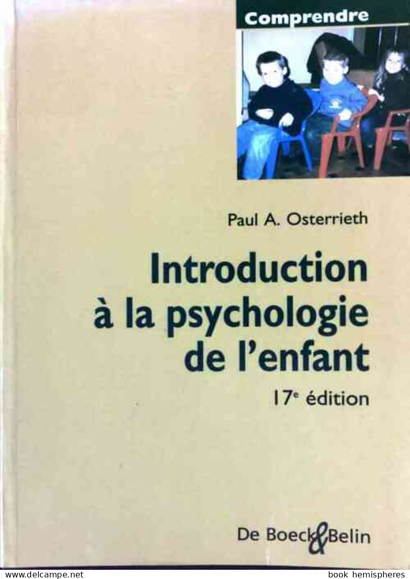 Introduction à La Psychologie De L'enfant (1997) De Paul-A. Osterrieth - Psychologie/Philosophie