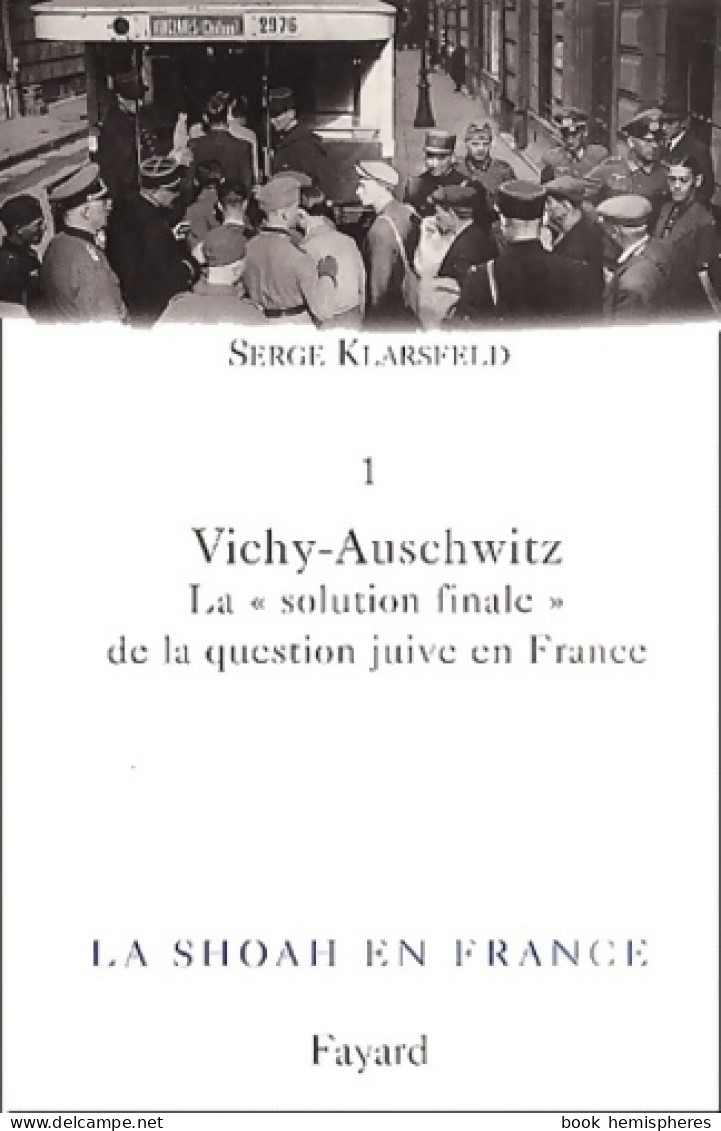 Vichy Auschwitz (2001) De Serge Klarsfeld - Weltkrieg 1939-45