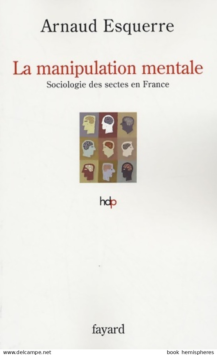 La Manipulation Mentale (2009) De Arnaud Esquerre - Sciences