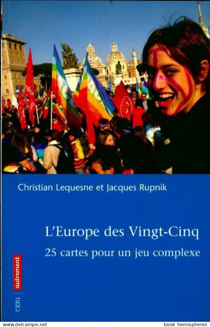 L'Europe Des Vingt-cinq. Une Ou 25 Europe (2004) De Christian Rupnik - Politique