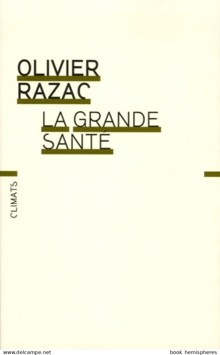 La Grande Santé (2006) De Olivier Razac - Psychology/Philosophy