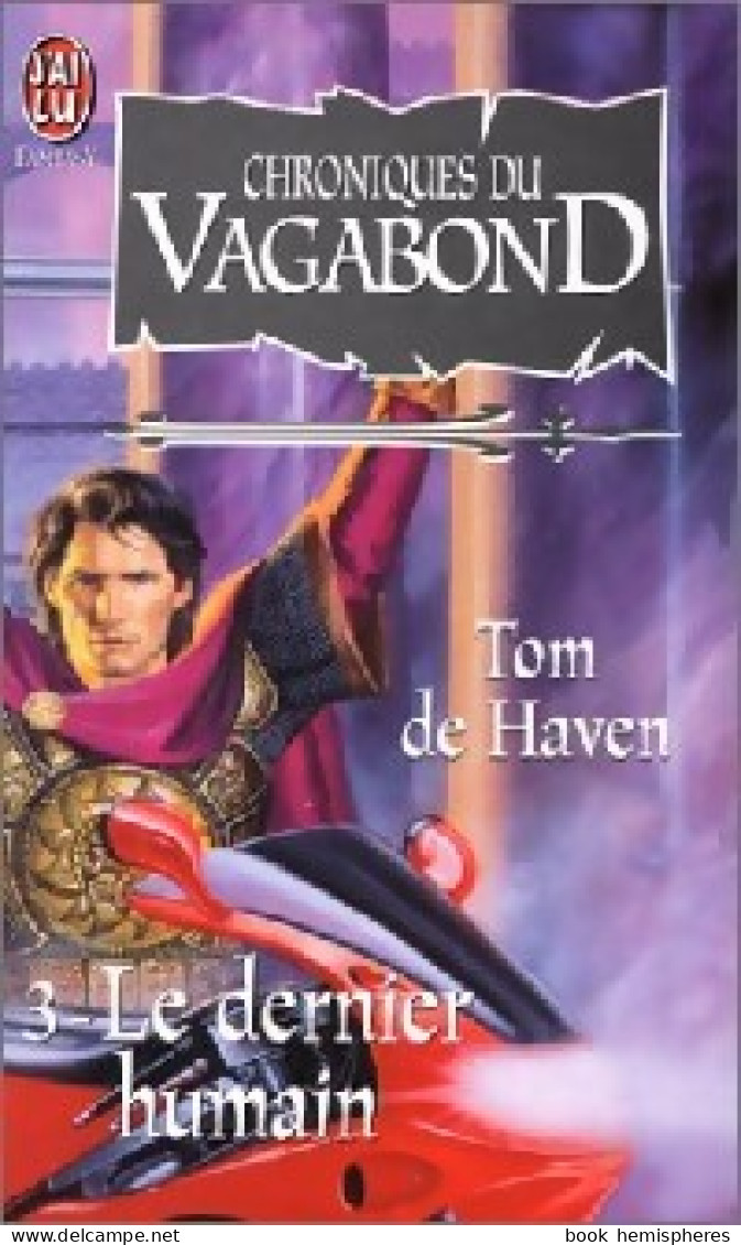 Chroniques Du Vagabond Tome III : Le Dernier Humain (1993) De Tom De Haven - Fantastic