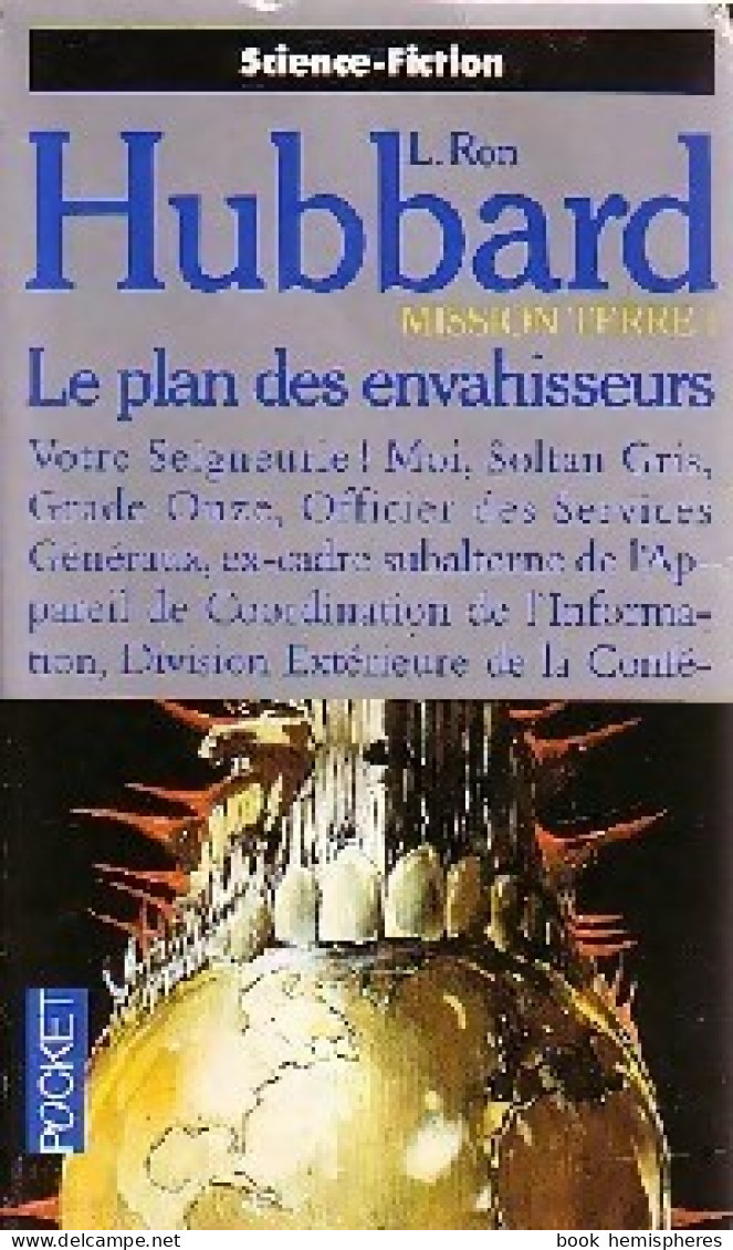 Mission Terre Tome I : Le Plan Des Envahisseurs (1991) De L. Ron Hubbard - Autres & Non Classés
