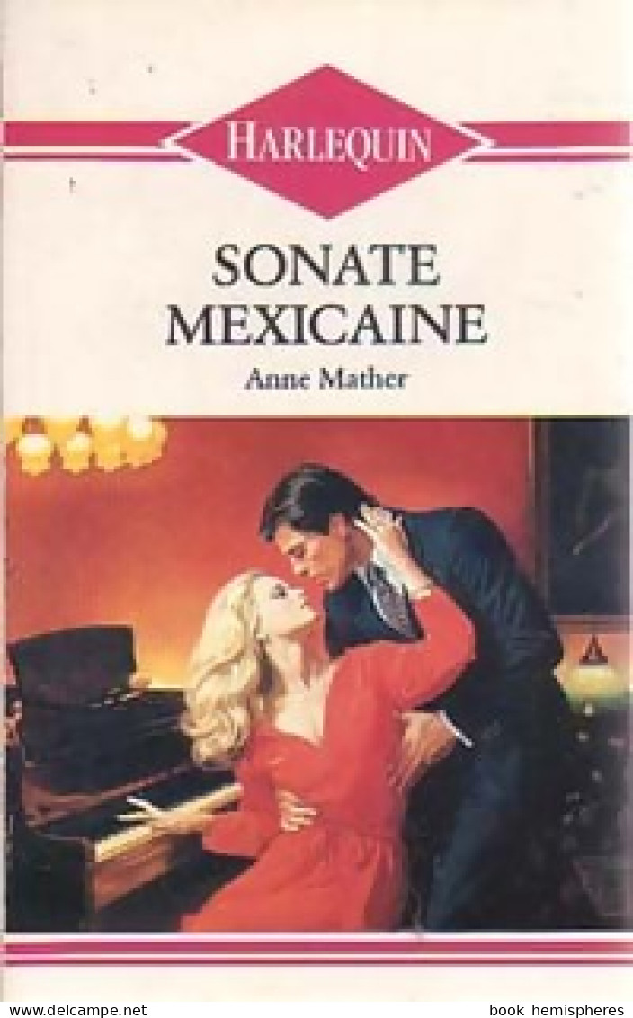 Sonate Mexicaine (1988) De Anne Mather - Romantique