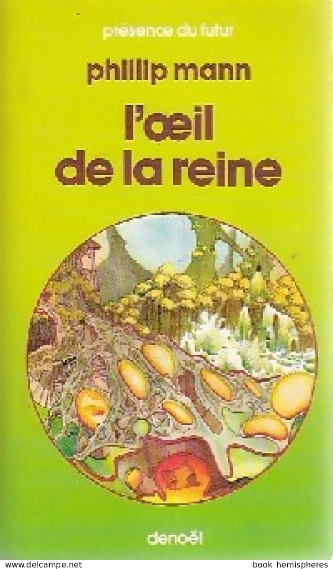 L'oeil De La Reine (1984) De Phillip Mann - Autres & Non Classés