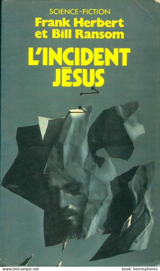 Le Programme Conscience Tome II : L'incident Jésus (1981) De Bill Herbert - Autres & Non Classés